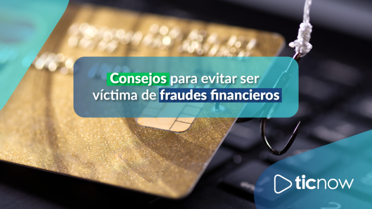 Consejos Para Evitar Ser V Ctima De Fraudes Financieros Ticnow