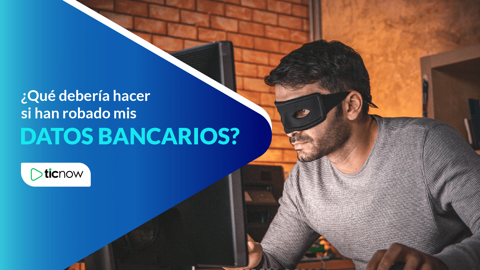 ¿Qué debería hacer si han robado mis datos bancarios