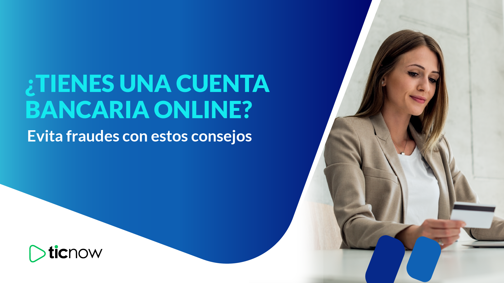 ¿Tienes una cuenta bancaria online Evita fraudes con estos consejos