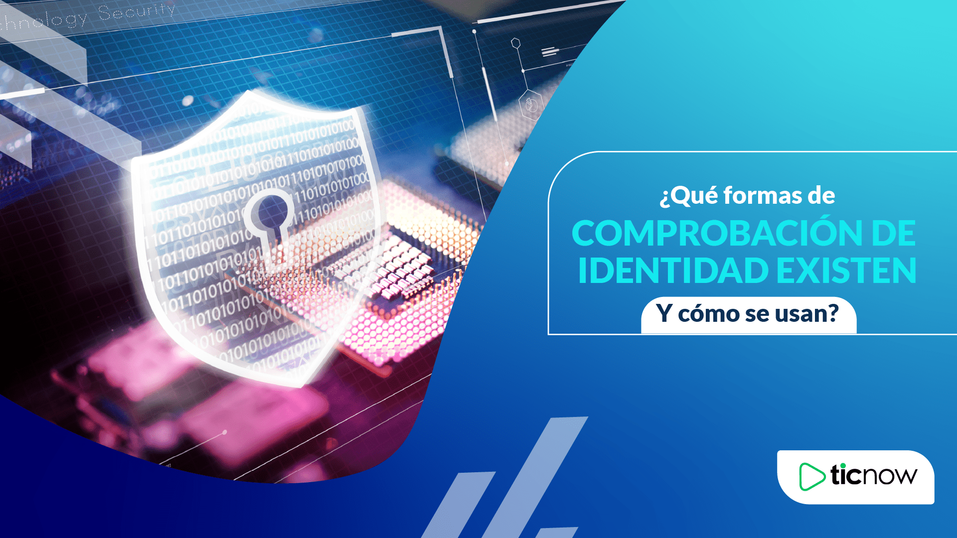 ¿Qué formas de comprobación de identidad existen y cómo se usan