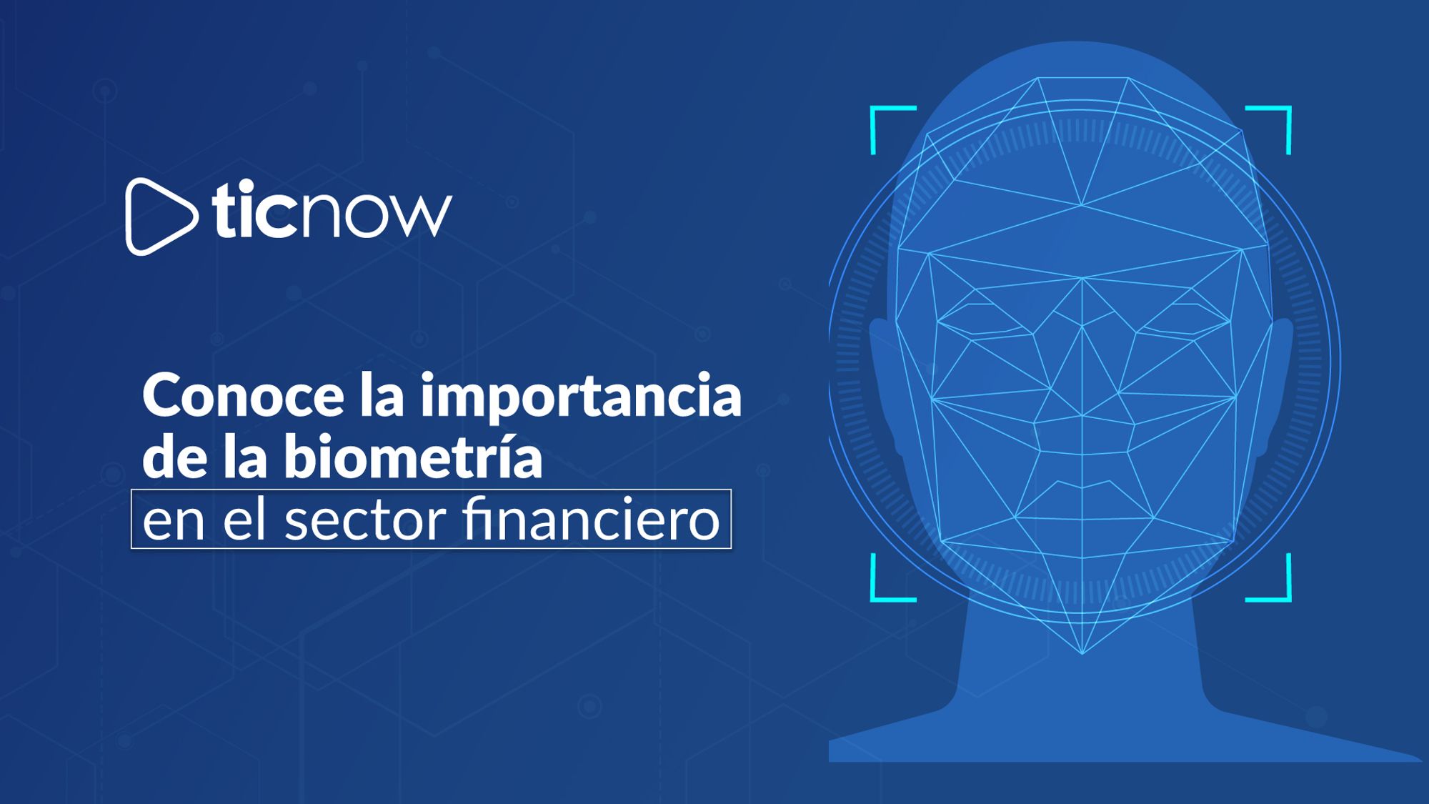 importancia de la biometría en el sector financiero